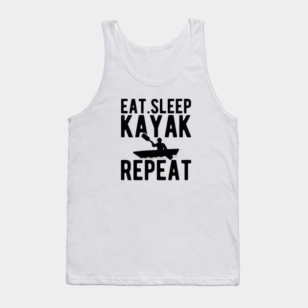 Kayak - Eat Sleep Kayak Repeat Tank Top by KC Happy Shop